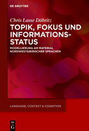 Topik, Fokus Und Informationsstatus: Modellierung Am Material Nordwestsibirischer Sprachen