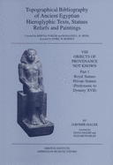 Topographical Bibliography of Ancient Egyptian Hieroglyphic Texts, Reliefs, Statues and Paintings Volume VIII: Objects of Provenance Not Known; Parts 1 and 2 - Moss, Rosalind L B, and Porter, Bertha, and Malek, Jaromir (Editor)