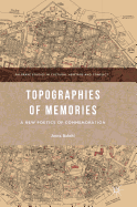 Topographies of Memories: A New Poetics of Commemoration