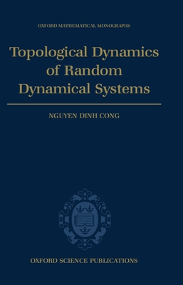 Topological Dynamics of Random Dynamical Systems - Cong, Nguyen Dinh