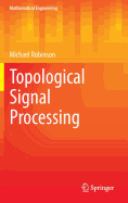 Topological Signal Processing