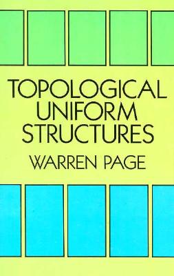 Topological Uniform Structures - Page, Warren