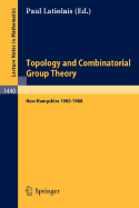 Topology and Combinatorial Group Theory: Proceedings of the Fall Foliage Topology Seminars Held in New Hampshire 1985-1988 - Latiolais, Paul (Editor)