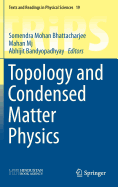 Topology and Condensed Matter Physics