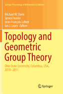 Topology and Geometric Group Theory: Ohio State University, Columbus, USA, 2010-2011