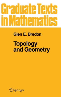 Topology and Geometry - Bredon, Glen E