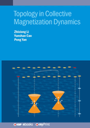 Topology in Collective Magnetization Dynamics