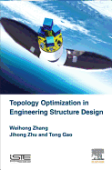 Topology Optimization in Engineering Structure Design
