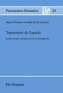 Toponimia de Espaa: Estado Actual Y Perspectivas de la Investigacin