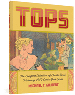 Tops: The Complete Collection of Charles Biro's Visionary 1949 Comic Book Series