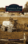 Topsfield Fair: America's Oldest