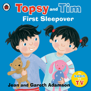 Topsy and Tim: First Sleepover