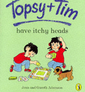 Topsy and Tim Have Itchy Heads