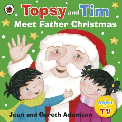 Topsy and Tim: Meet Father Christmas - Adamson, Jean