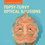 Topsy-turvy Optical Illusions