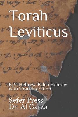 Torah Leviticus: KJV-Hebrew-Paleo Hebrew with Transliteration - Garza, Al (Editor), and Press, Sefer
