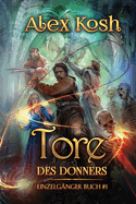 Tore des Donners (Einzelgnger Buch 1): LitRPG-Serie