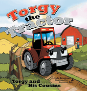 Torgy the Tractor: Torgy and His Cousins