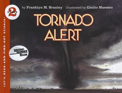 Tornado Alert - Branley, Franklyn M, Dr.