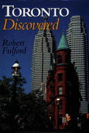Toronto discovered - Fulford, Robert