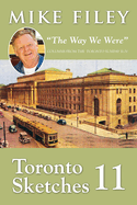 Toronto Sketches 11: The Way We Were