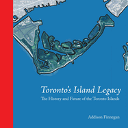 Toronto's Island Legacy