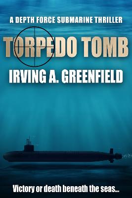 Torpedo Tomb - Greenfield, Irving A.