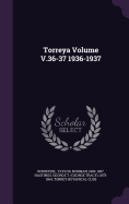 Torreya Volume V.36-37 1936-1937