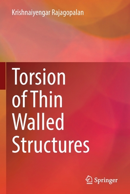 Torsion of Thin Walled Structures - Rajagopalan, Krishnaiyengar
