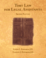 Tort Law for Legal Assistants - Edwards, J Stanley, and Edwards, Linda L