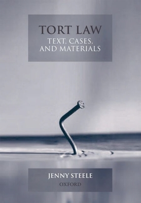 Tort Law: Text, Cases, & Materials - Steele, Jenny