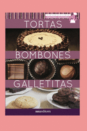 Tortas - Bombones - Galletitas: maestras pasteleras