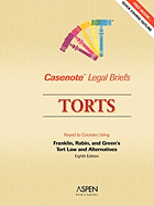 Torts: Keyed to Courses Using Franklin, Rabin, and Green's Tort Law and Alternatives - Aspen Publishers (Creator)