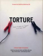 Torture - Does It Make US Safer? Is It Ever Ok?: A Human Rights Perspective