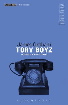 Tory Boyz - Graham, James, and Banks, Anthony (Introduction by)