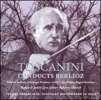 Toscanini Conducts Berlioz - William Primrose (viola); Arturo Toscanini (conductor)