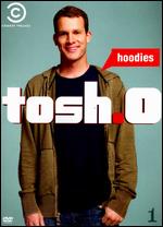 Tosh.0, Vol. 1: Hoodies - 