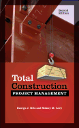 Total Construction Project Management, Second Edition