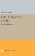 Total Eclipses of the Sun: Expanded Edition