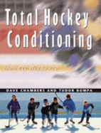 Total Hockey Conditioning: From Peewee to Pro