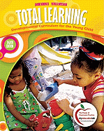 Total Learning: Developmental Curriculum for the Young Child