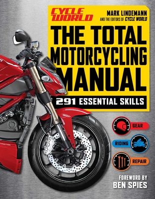 Total Motorcycle Manual - Lindemann, Mark, and Spies, Ben