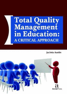 Total Quality Management in Education: A Critical Approach