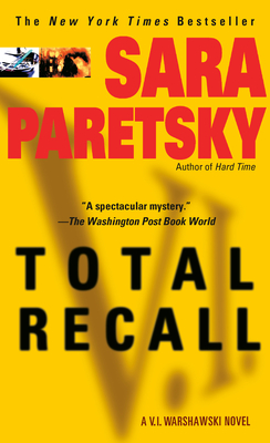 Total Recall: A V. I. Warshawski Novel - Paretsky, Sara