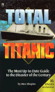 Total Titanic - Shapiro, Marc