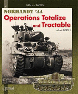 Totalize -Tractable: Normandy, August 44