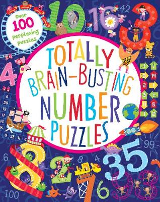 Totally Brain-Busting Number Puzzles - Sipi, Claire