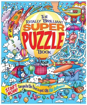 Totally Brilliant Super Puzzle Book - Regan, Lisa, Ms.