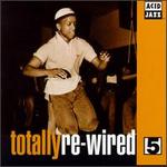 Totally Re-Wired, Vol. 5