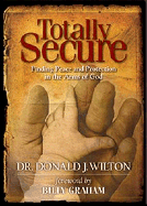 Totally Secure: Finding Peace and Protection in the Arms of God